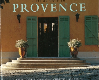 l'art de vivre en PROVENCE, livre de Dane McDowell - VILLA QUADRA